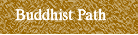 Buddhist Path